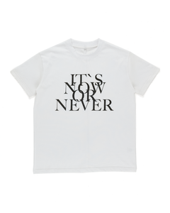 "It’s now or never" T-Shirt (white)